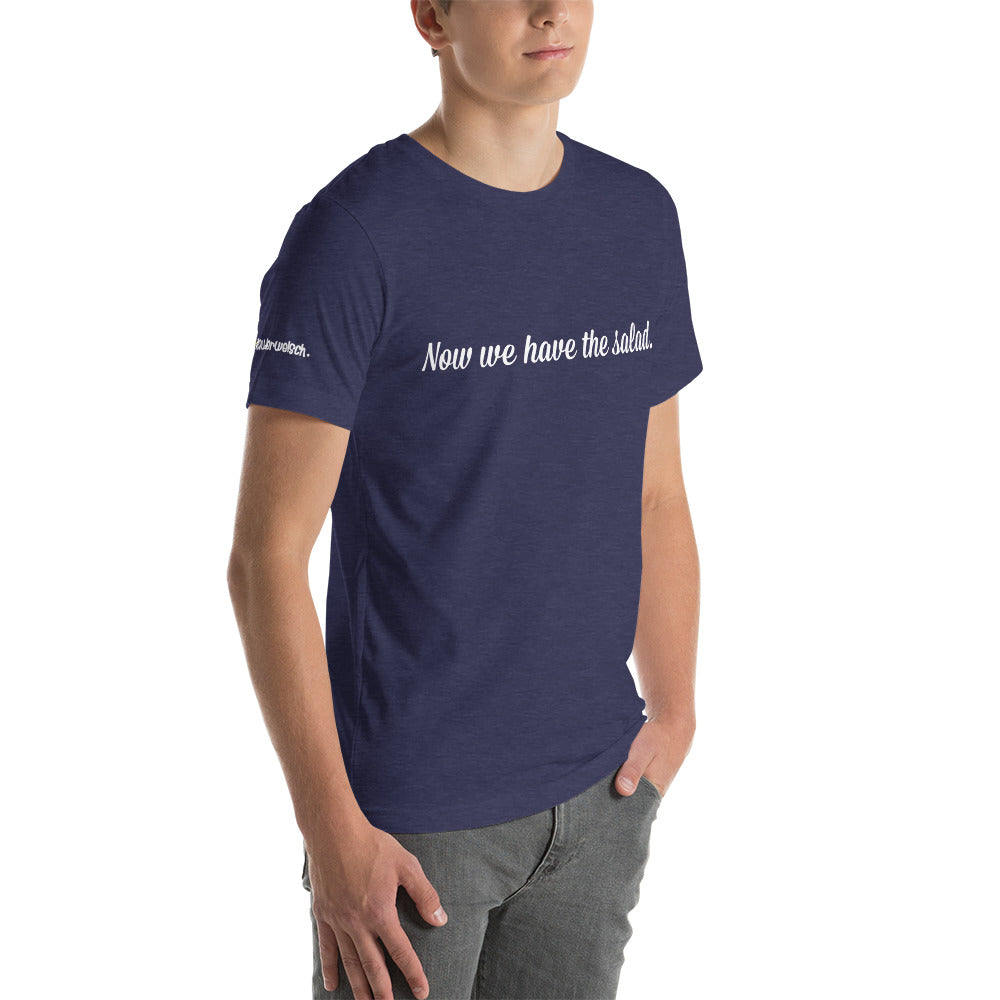 Now we have the salad - gents T