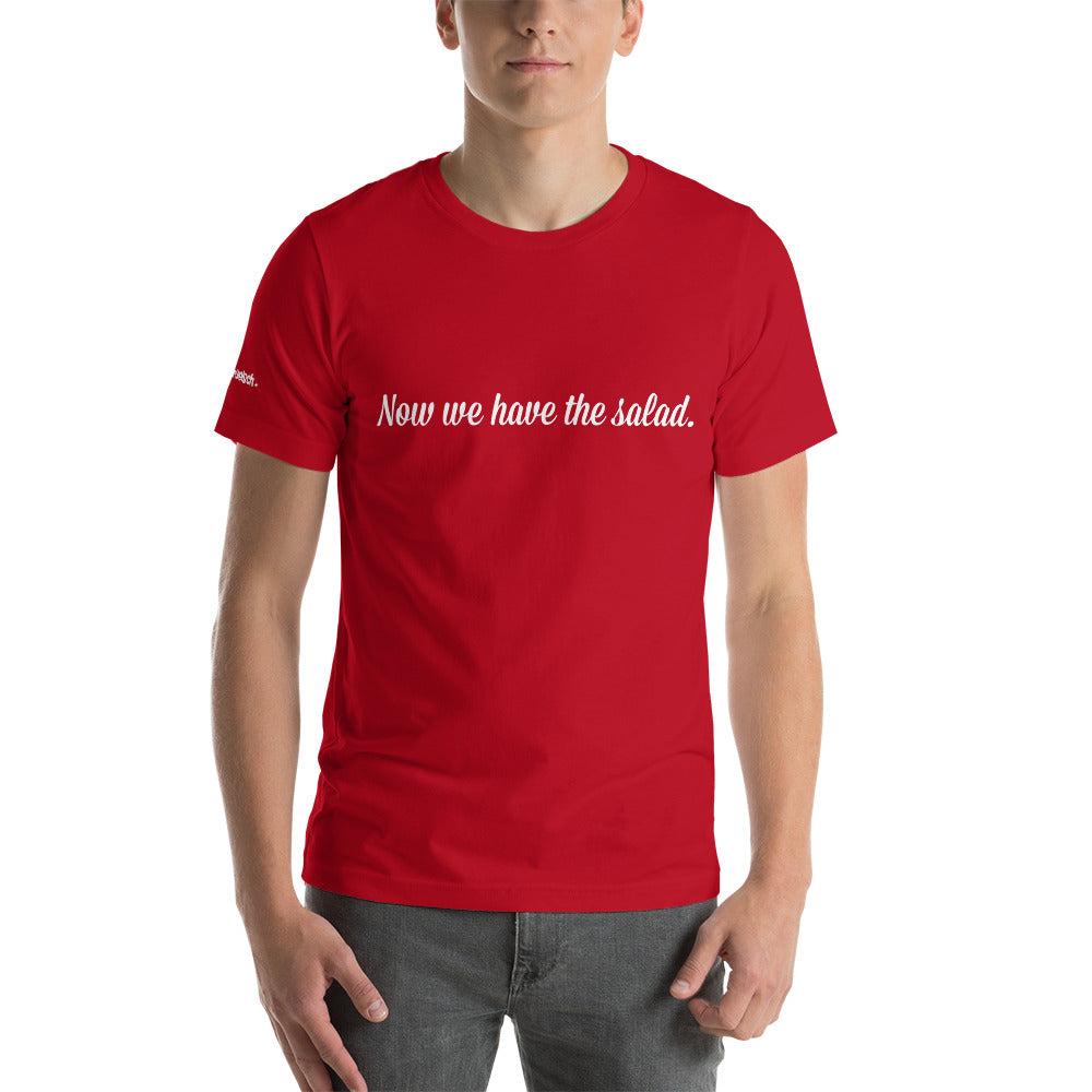 Now we have the salad - gents T