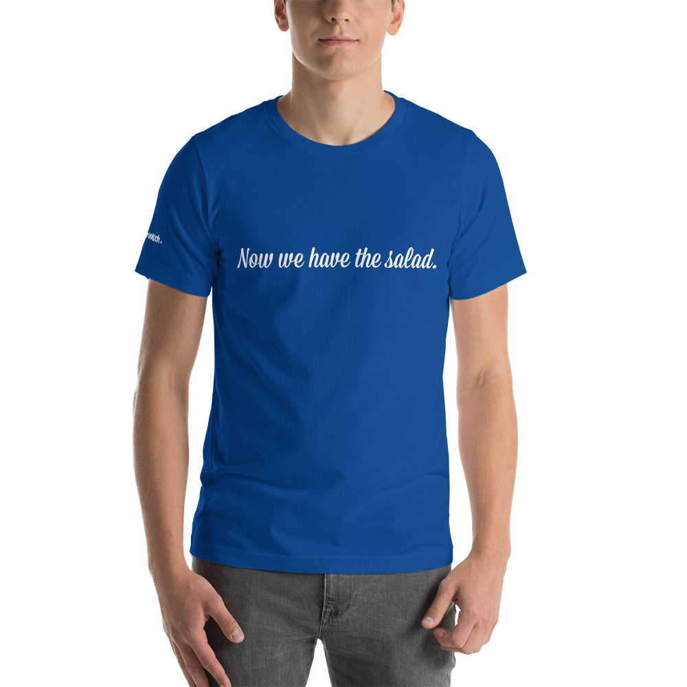 Now we have the salad - gents T