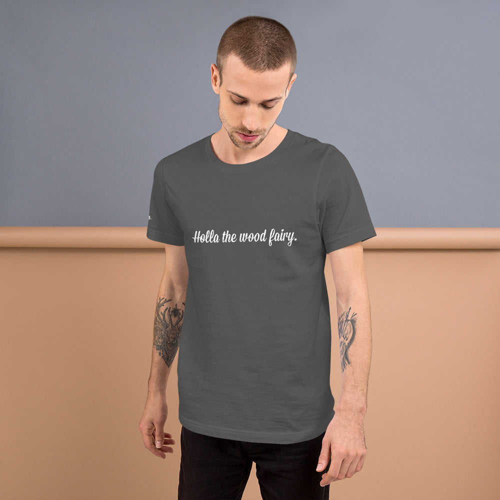 Holla the wood fairy - gents T