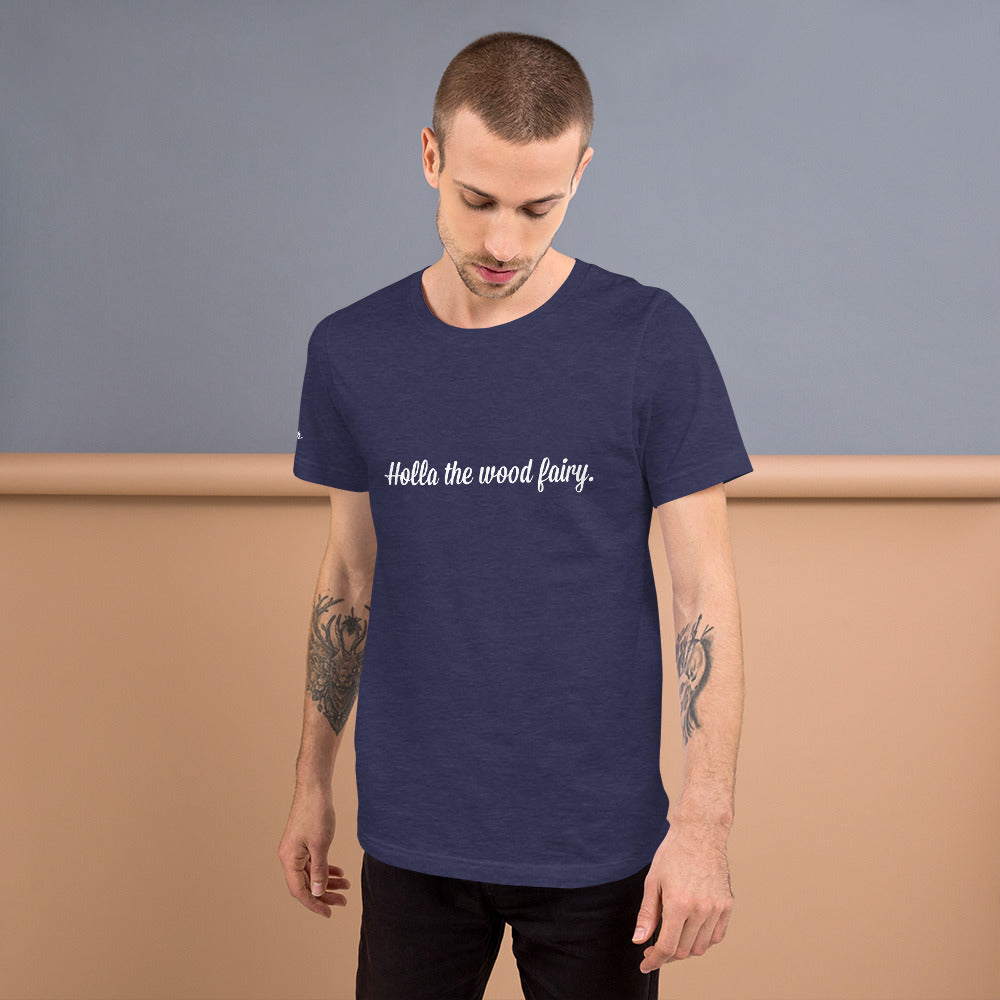 Holla the wood fairy - gents T