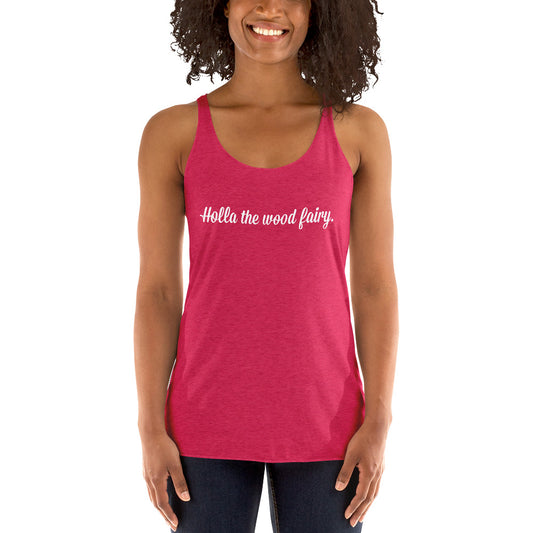 Holla the wood fairy - Tank top ladies